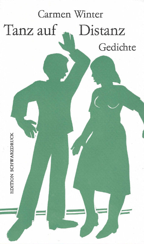 Tanz auf Distanz – Lyrik von Carmen Winter